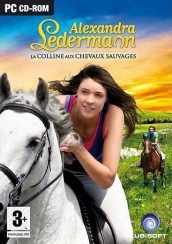 Alexandra Ledermann : La Colline Aux Chevaux Sauvages - PC